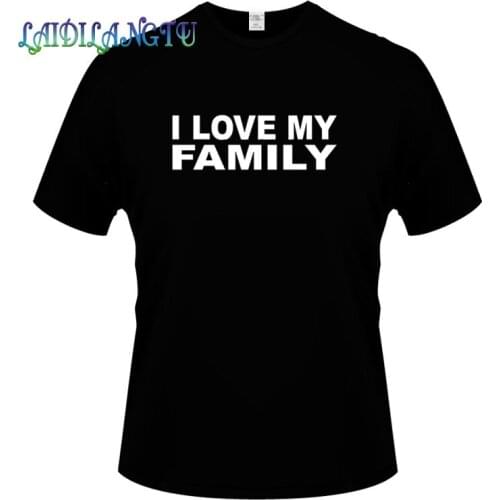 I love my family Print Best Gift Mens T-Shirt For Men Short Sleeve O Neck Cotton Casual Top Tee
