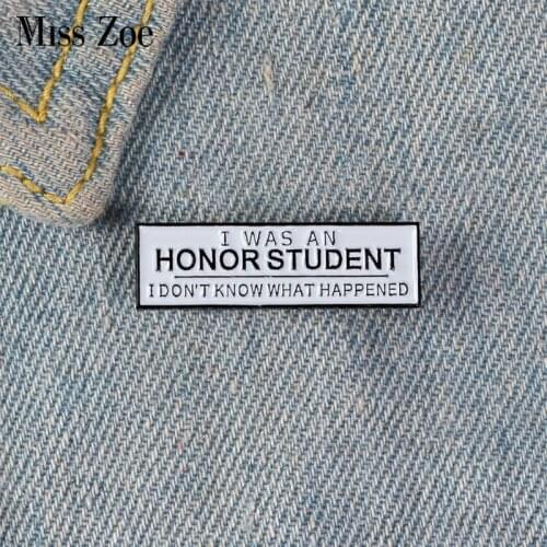 I was an honor student Enamel Pin Custom Tag Brooches for Shirt Lapel Backpack Old-school Badge Nostalgic Jewelry Gift for Kids