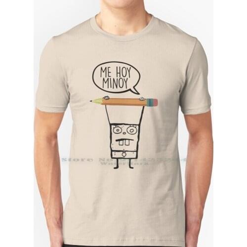 Me Hoy Minoy-T Shirt 100% Pure Cotton Me Hoy Minoy Mr Krabs Squidward Patrick Star Funny Cartoon Pencil Doodlebob Krabby Patty