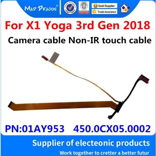 New original Laptop LED Camera cable Non-IR touch cable For Lenovo ThinkPad X1 Yoga 3rd Gen 2018 / 01AY953 450.0CX05.0002