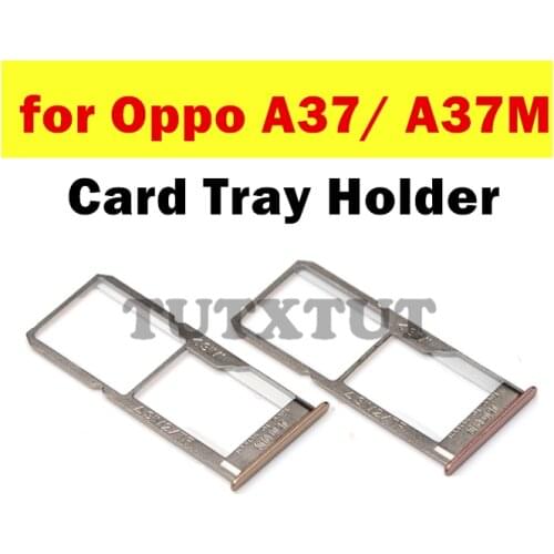 For oppo A37/ A37M Card Tray Holder SIM Card SD Card Slot Holder Adapter Repair Spare Parts