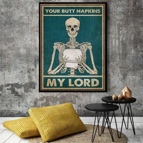 Your Butt Napkins My Lord Quote Canvas Painting Vintage Metal Skull Posters and Prints Wall Art Picture for Living Room Decor