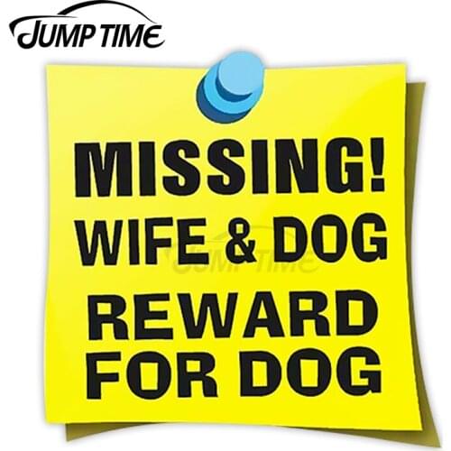 Jump Time 13cm x 13cm Car Sticker Missing Wife & Dog Car Decor Creative Motorcycle Windshield Waterproof Vinyl Car Decoration