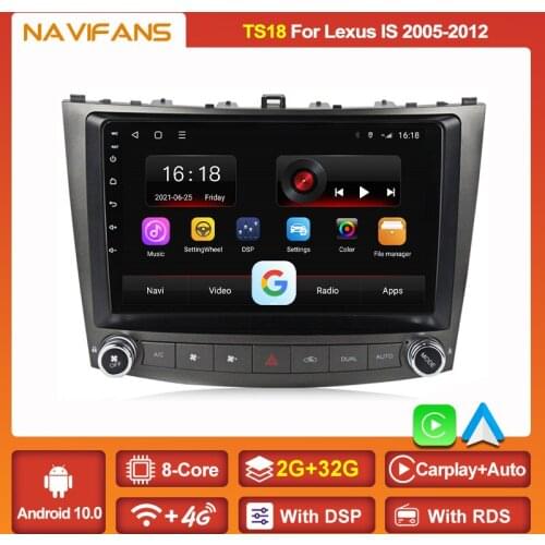 2din Android 11 DSP 4G Lte Car Radio GPS For Lexus IS250 IS300 IS200 IS220 IS350 2005-2012 Multimedia Video Player Auto Radio BT