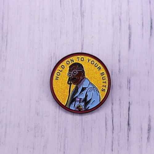 Hold On To Your Butts Lapel Pin Samuel L. Jacksons 'Jurassic Park Round Brooch For Fans Accessories Badge