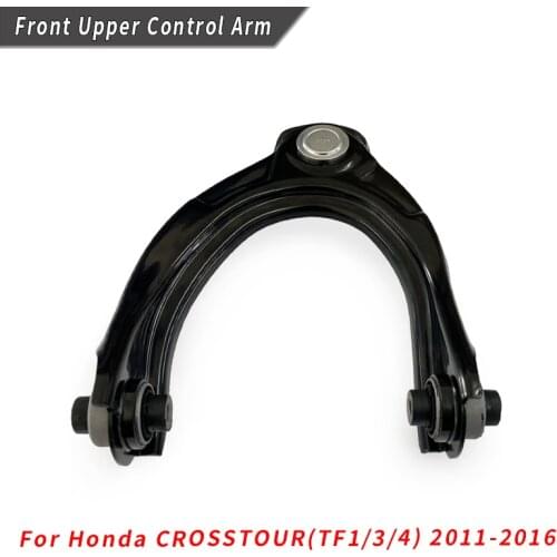 Front Upper Control Arm for honda CROSSTOUR(TF1/3/4) 2011 2012 2013 2014 2015 2016 51510-TP6-A01 51510-TP6-A01