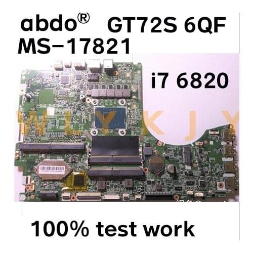 MS-17821 VER 2.0 For MSI GT72S 6QF MS-1782 notebook motherboard CPU i7 6820HK DDR4 100% test work