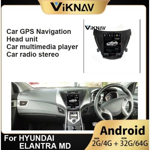 Car GPS multimedia player stereo radio for HYUNDAI ELANTRA/MD 2011-2015 auto GPS head unit tape recorder android 10.4 inch