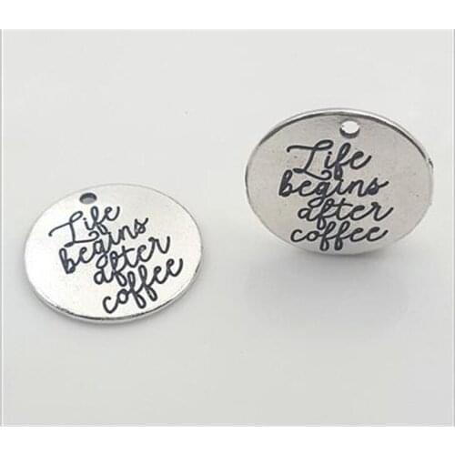 20pcs/lot Life Begins After Coffee fashion jewelry Antique Silver Color Message Charm Alloy Charms Pendant for Jewelry Making