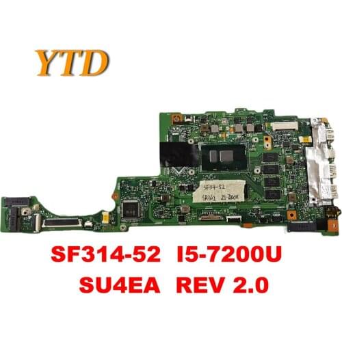 Original for ACER SF314-52 Laptop motherboard SF314-52 I5-7200U SU4EA REV 2.0 tested good free shipping