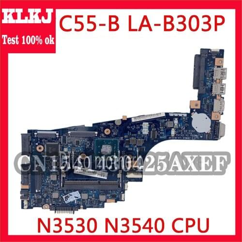 KLKJ LA-B303P Motherboard For TOSHIBA Satellite C55-B5202 C55 C50 C50-B C55-B Motherboard N3530 N3540 CPU Work 100% Original