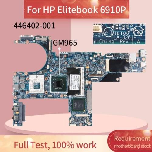 446402-001 446402-501 Laptop motherboard For HP Elitebook 6910P Notebook Mainboard LA-3261P GM965