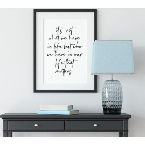 Its Not What We Have Positive Quote Print Black White Wall Picture Life Quotes Poster Wall Art Canvas Painting Home Decor