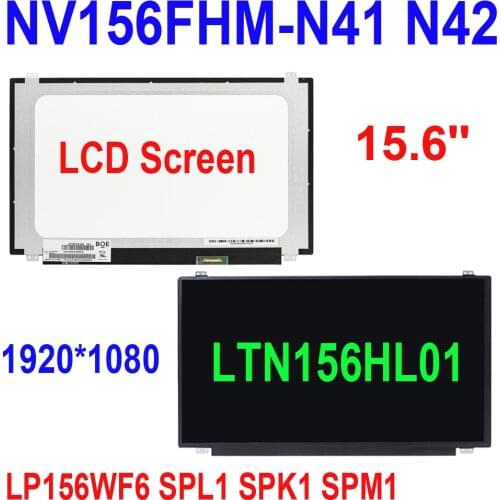 15.6'' LP156WF6 SPL1 SPK1 SPM1 NV156FHM-N41 N42 LTN156HL01 B156HAN01.2 IPS 30PINS 1920X1080 LCD Screen