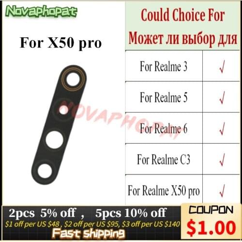 Novaphopat Black New Back Big Rear Camera Glass Lens For Realme 3 5 6 C3 X50 pro 6pro C11 Camera Lens