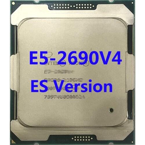 E5-2690V4 ES Version Intel Xeon CPU Processor 2.40ghz 14-Core 35mb SmartCacheTPD 135W FCLGA2011-3 For X99 Motherboard