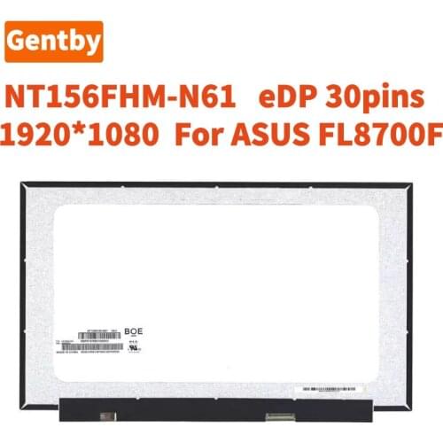 15.6 inch Laptop LCD Screen NT156FHM-N61 For Asus FL8700F Matrix Display Panel Replacement eDP 30pins FHD 1920*1080 60Hz
