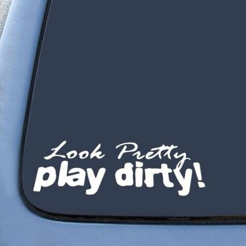 Look Pretty Play Dirty Country Girl Redneck Browning 7'' die cut vinyl decal for window, car, truck, tool box, laptop,notebook