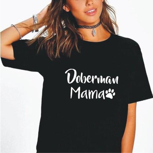 Summer Short Sleeve Casual T-shirts Harajuku T Shirt Women Tops Funny Doberman Mama Letter Print Tee Shirt Femme Camiseta Mujer