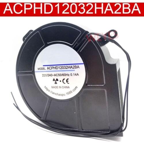 New Original FOR ANCHAOPU ACPHD12032HA2BA 12cm 220V high temperature oven cabinet full metal centrifugal turbine blower fan