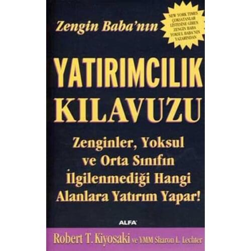 Rich Baba'nın Yatırımcılık Manual Robert T. Kiyosaki Alpha Publishing (TURKISH)