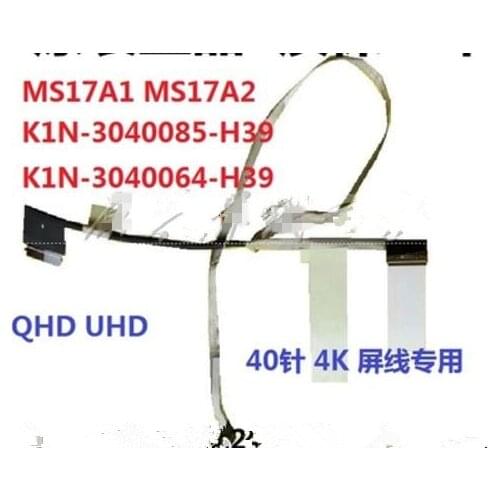 New Original Laptop LCD Cable for MSI MS17A1 K1N-3040064-H39 K1N-3040085-H39 4K LVDS cable