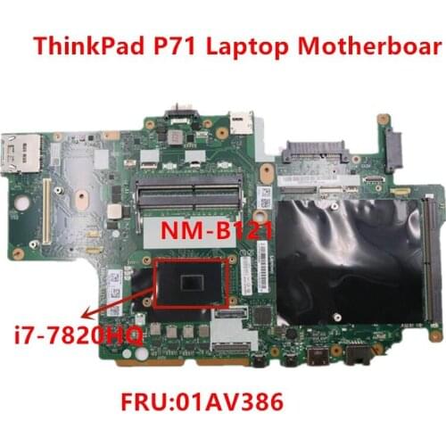 Lenovo Thinkpad P71 Laptop Motherboard with CPU i7-7820HQ NM-B121 FRU 01AV386 100% tested ok