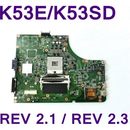K53E Mainboard REV2.3 /2.1 For ASUS A53S P53E P53S X53S K53SD Laptop motherboard DDR3 PGA 989 USB3.0 100% Tested Working Well