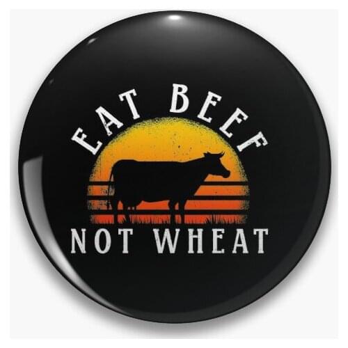 Eat Beef Not Wheat Soft Button Pin Fashion Gift Metal Cute Collar Clothes Brooch Women Hat Creative Funny Jewelry Badge Decor