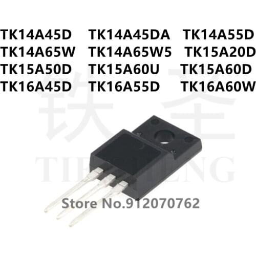 10PCS TK14A45D TK14A45DA TK14A55D TK14A65W TK14A65W5 TK15A20D TK15A50D TK15A60U TK15A60D TK16A45D TK16A55D TK16A60W TO-220F