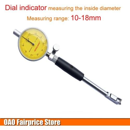 The inside diameter dial indicator / inner diameter measuring gauge / Indicator measuring cylinder / measurement range: 10-18mm