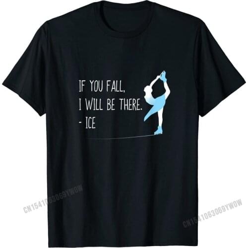 Funny Figure Skating Shirt, If You Fall Cool Skater Gift Funny Personalized Top T-shirts Cotton Mens Tops Tees Personalized