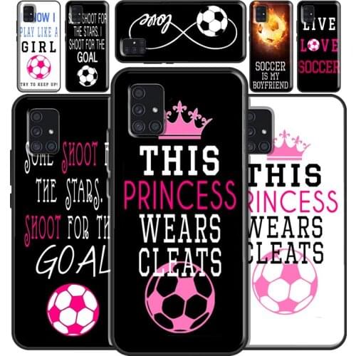 Soccer Girl Quote Pink Ball Futbol Case For Samsung A72 A52 A42 A32 A12 A02 A20 A30 S A40 A50 A70 A21S A20e A11 A31 A51 A71