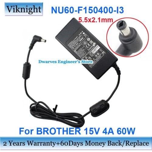 Genuine NU60-F150400-I3 AC Adapter Laptop Charger For BROTHER 15V 4A 60W NU60-F150400-L3 Power Supply 5.5x2.1mm