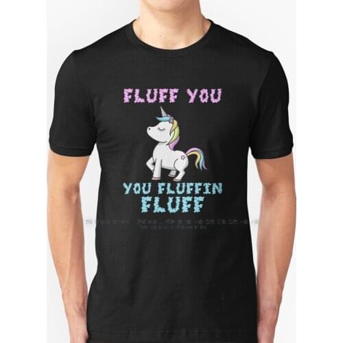 Fluff You You Fluffin Fluff Lgbt Unicorn - Lgbt Pride Month Gift T Shirt 100% Pure Cotton Fluff You You Fluffin Fluff Lgbt