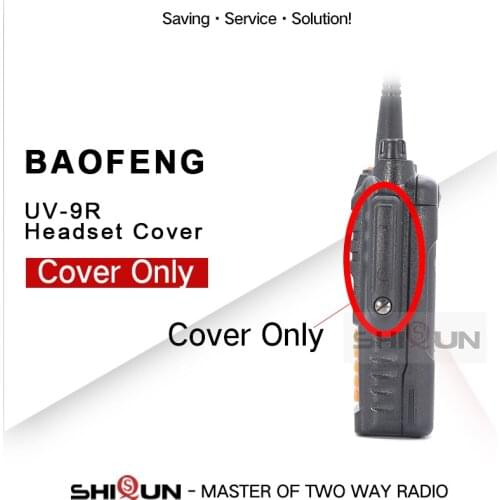 Baofeng Walkie Talkie Accessory UV9R Walkie UV-9R UV-9R Headset Mic Jack Cover Only UV-XR UV-5R WP UV-5S
