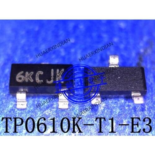 1Pieces New Original TP0610K-T1-E3 Type 6KCJK 6K SOT-23 In Stock Real Picture