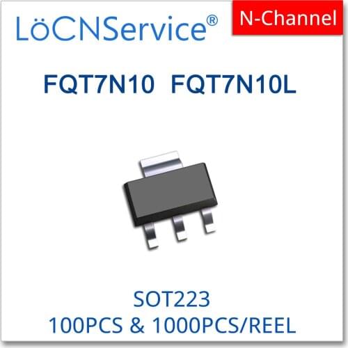 LoCNService 1000PCS 100PCS FQT7N10 FQT7N10L SOT223 7N10 High Quality Made in China N-Channel 100V