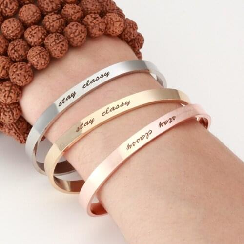 Engraved stay classy C Shape Elegant Bangle Stainless Steel 6mm Open Simple Women Lady Bracelets Jewelry 2019 Dropshipping