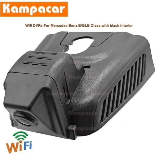 Kampacar BZ65-C Wifi Dash Cam Car Dvr Camera For Mercedes Benz GLB GLA B Class 35 180 200 250 B200 B180 B180d X247 W247 GLA200