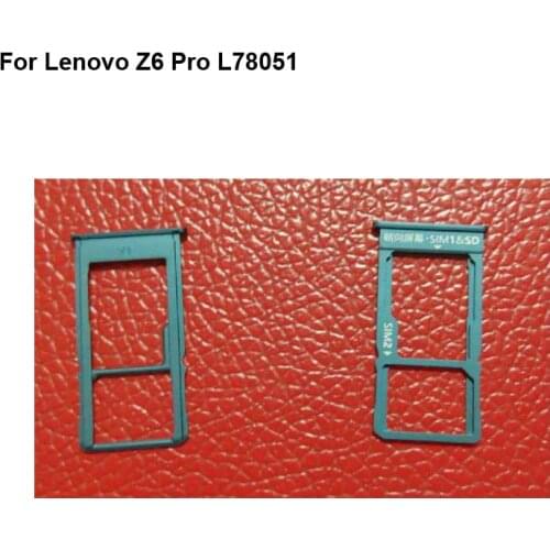 For Lenovo Z6 Pro L78051 New Tested Sim Card Holder Tray Card Slot For Lenovo Z 6 Pro L 78051 Sim Card Holder Replacement