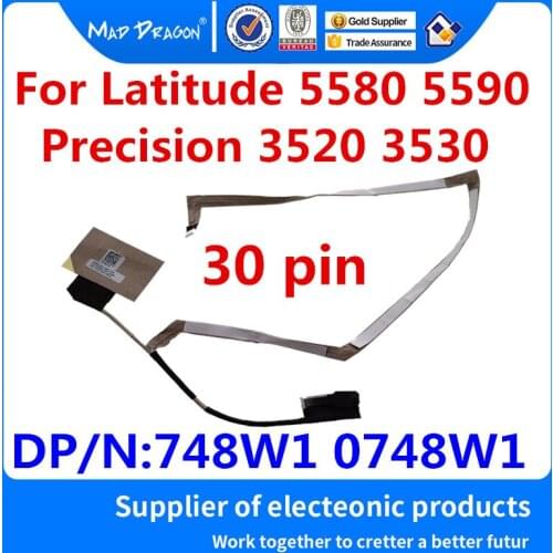 MAD DRAGON Brand Laptop new LCD Video Cable EDP NTS cable for Dell Latitude 5580 5590 Precision M3520 3530 CDM80 0748W1 748W1