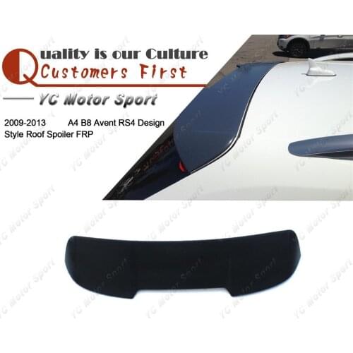 Car Accessories FRP Fiber Glass Roof Spoiler Fit For 2009-2013 A4 B8 Avent RS4 Design Style Roof Spoiler Wing