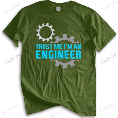 Mens summer cotton tshirt loose tops Make Your Own T Shirt Compression Mens Trust Me I Am An Engineer unisex t-shirt cool tops