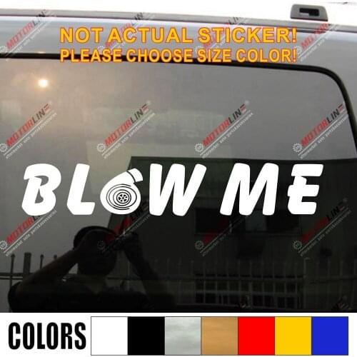 Blow Me Turbo Funny Low JDM Drifted Car Sticker Decal Vinyl Bumper Truck Window die-cut,pick color and size
