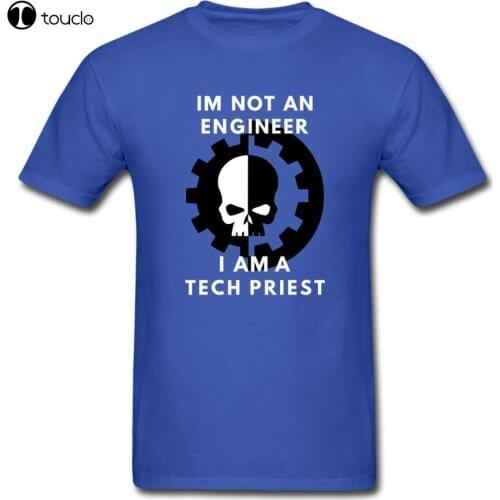 New Im Not An Engineer I Am A Tech Priest Mechanicus T-Shirts Funny T Shirt 100% Cotton Tee Tee Shirt S-5Xl