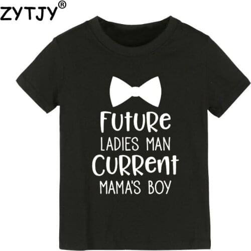 Future Ladies Man Current Mamas Boy Kids tshirt Boy t shirt For Children Toddler Clothes Funny Tumblr Top Tees Drop Ship CZ-82
