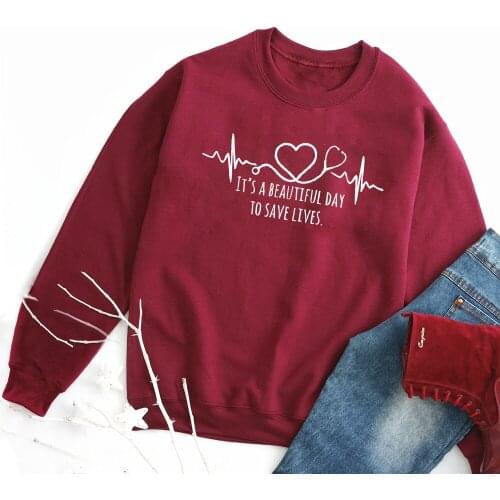 Its A Beautiful Day To Save Lives Sweatshirt Womens Cute Heartbeat Graphic Funny Sweatshirts Aesthetic 90s Nurse Gift Pullover