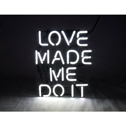 Custom Love Made Me Do It White Acrylic Neon Light Lamp Sign Beer Bar Handmade Real Glass Decorate Home Wall Room Decor Club