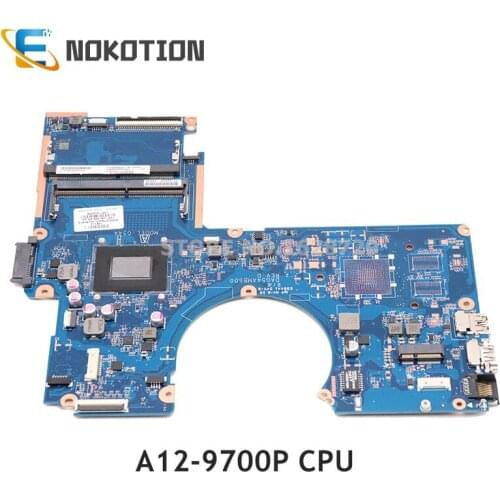 NOKOTION 847654-001 862978-601 862978-001 for HP 15-aw053nr 15-AW Laptop Motherboard DAG54AMB6D0 AM970PADY44AB A12-9700P CPU